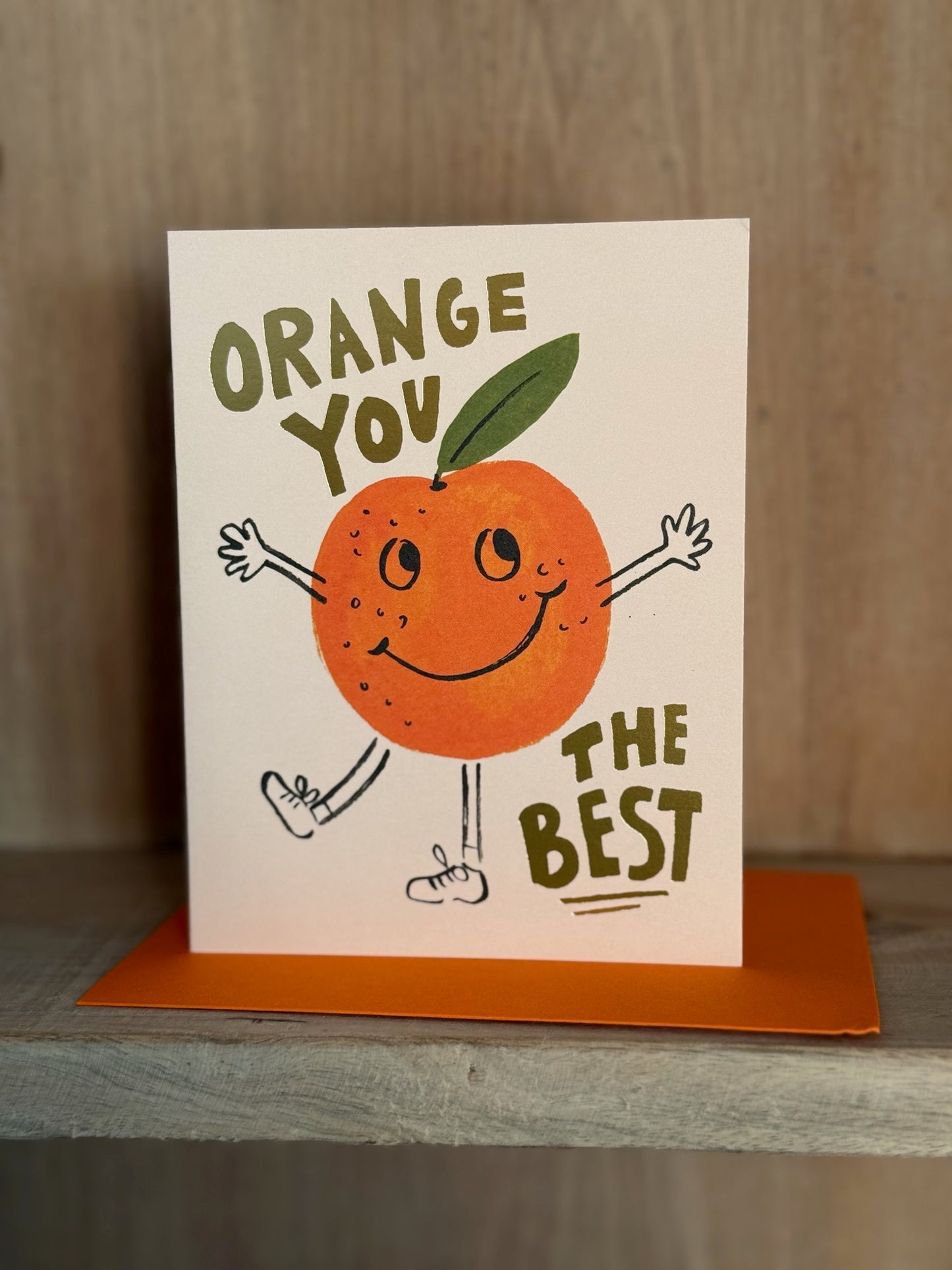 Orange You The Best Card