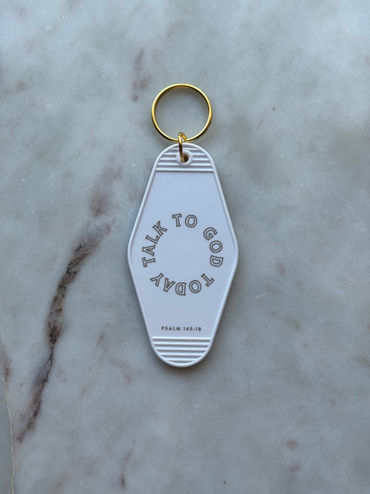 Talk To God Today Keychain